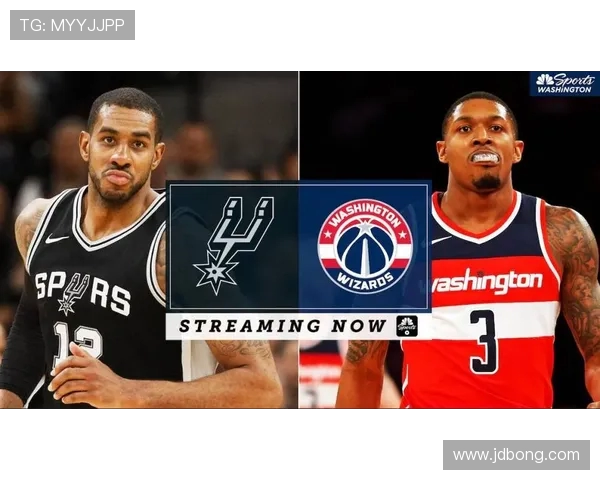 马刺对阵奇才精彩直播APP推荐及观看指南